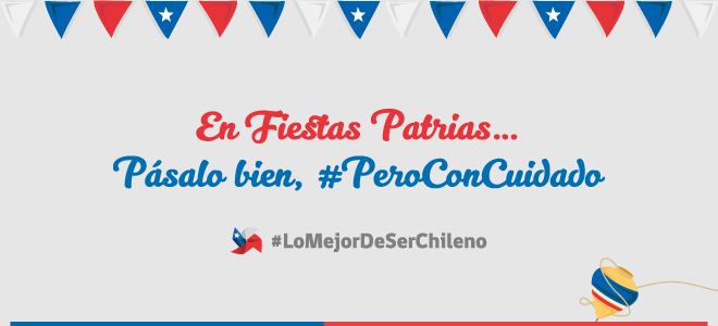 Campaña de Fiestas Patrias. #PeroConCuidado.